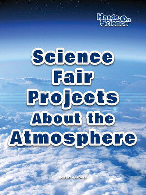 cover image of Science Fair Projects About the Atmosphere